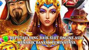 Rating Selalu Baik Untuk Para Pemain Slot Online Asia